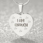 I'm Enough - Engraved Heart Necklace