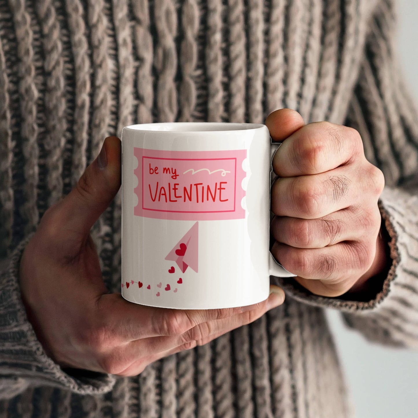 Be my Valentine - Ceramic Mug 11 0z