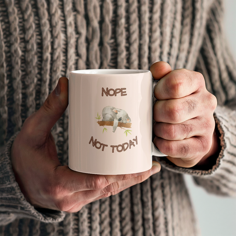 Not today - Ceramic Mug 11 oz