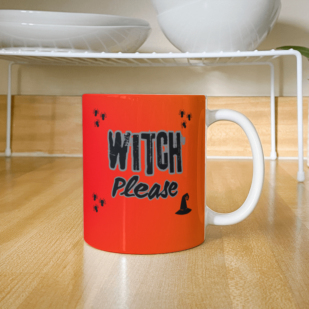 Witch please - Ceramic Mug 11 oz