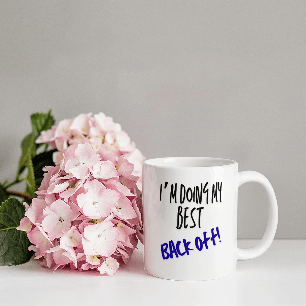 Back off - Ceramic Mug 12 oz