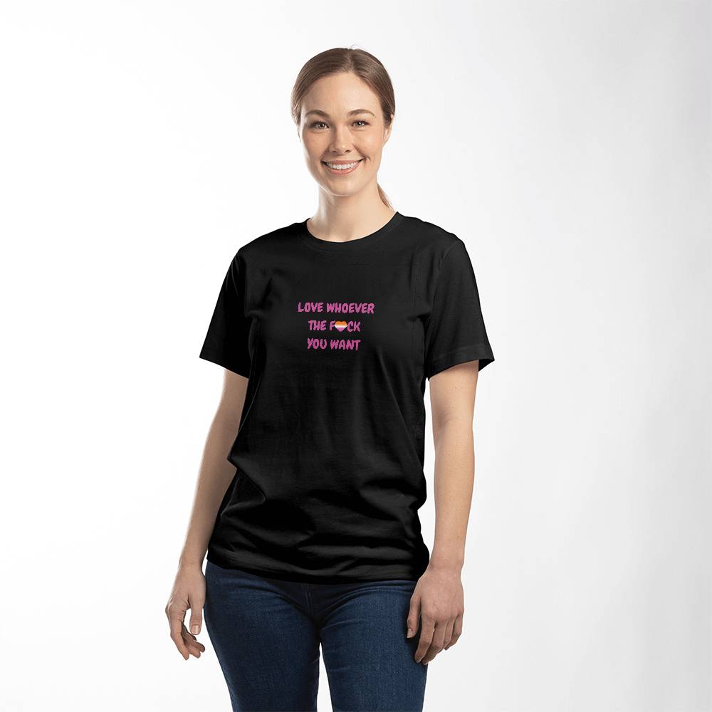 Love whoever you want - Unisex T-shirt