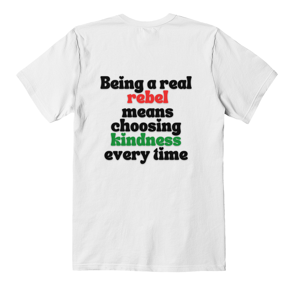 Rebel and Kindness Unisex T-shirt