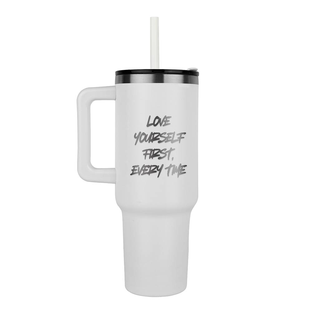 Love yourself - Laser engraved 40oz Tumbler