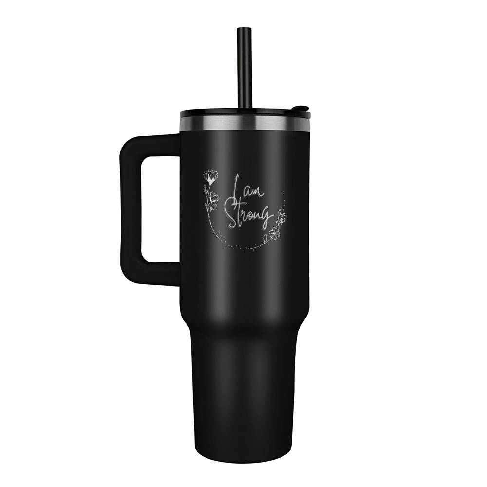 I'm strong - Laser engraved 40oz Tumbler