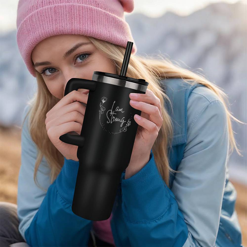 I'm strong - Laser engraved 40oz Tumbler