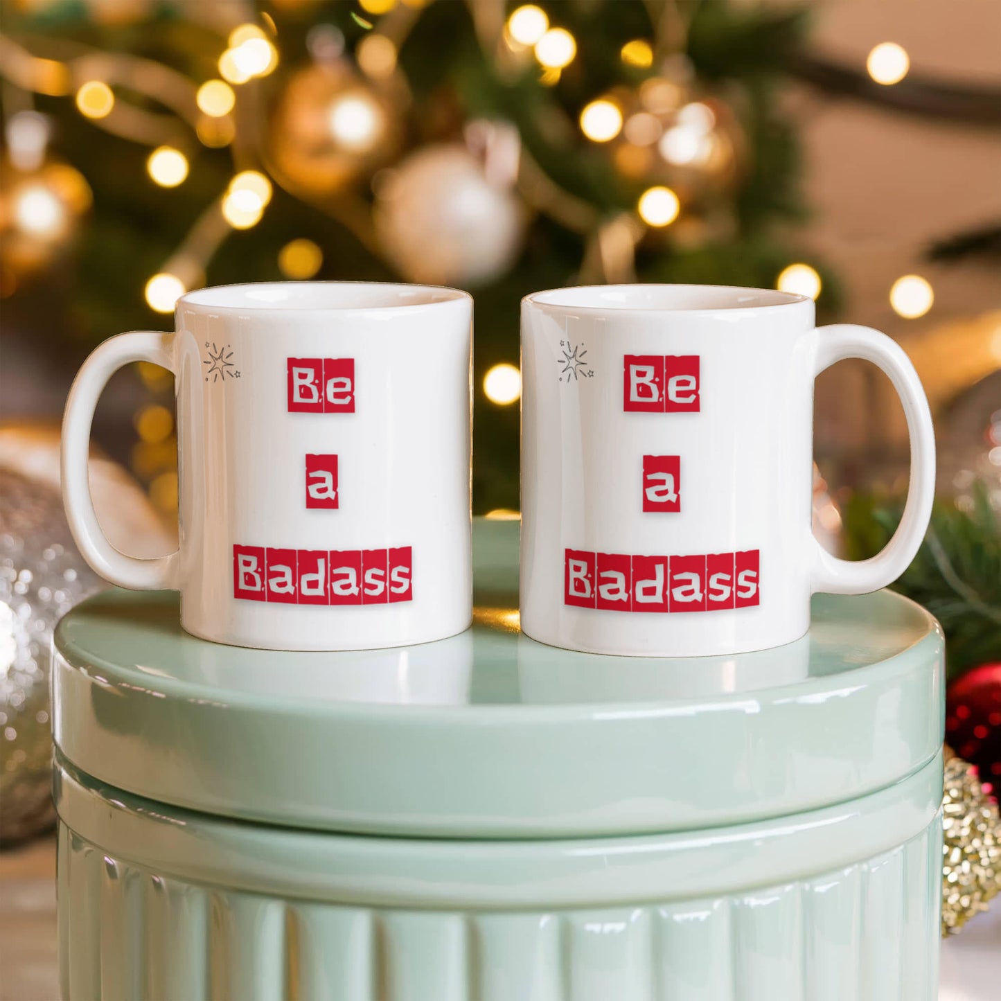 Be a Badass Ceramic Cup