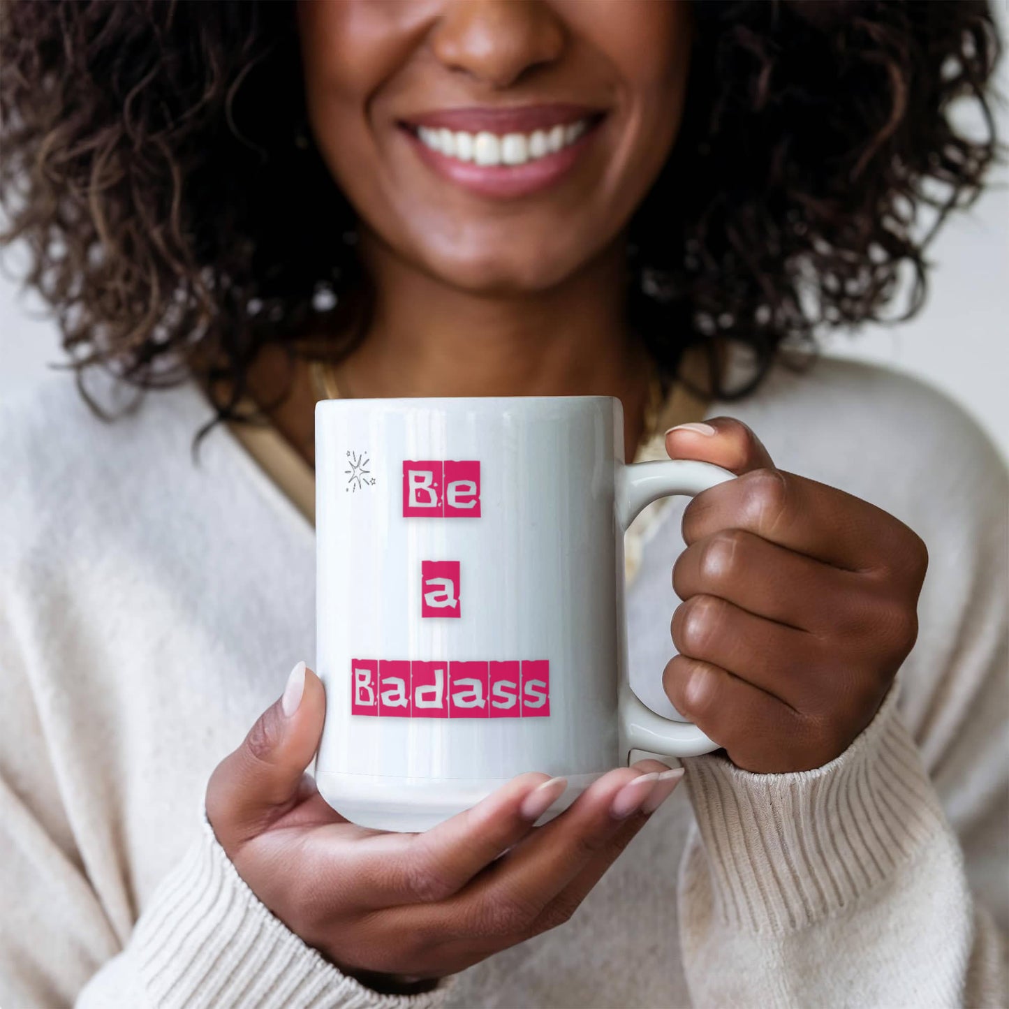 Be a Badass Ceramic Cup