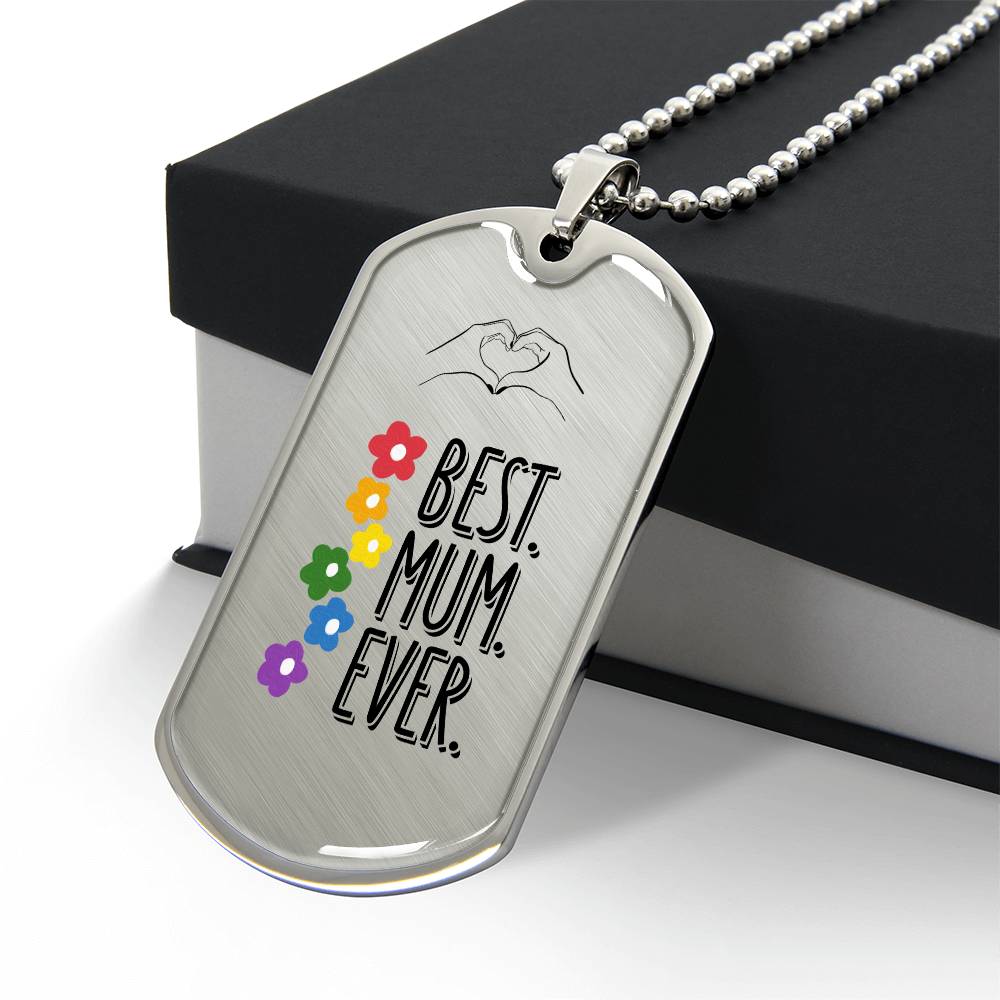 To My Mum - Best Mum Ever! Military Tag Pendant.