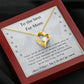 To My Fur Mom - Forever Love Necklace!