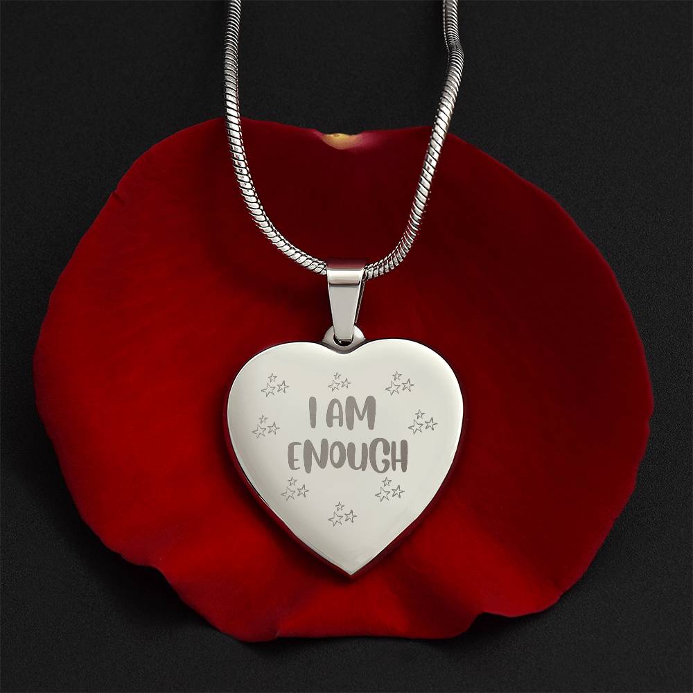 I'm Enough - Engraved Heart Necklace