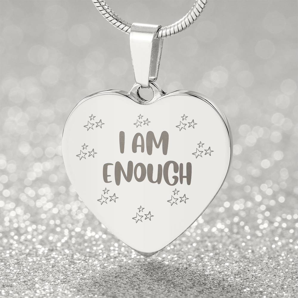 I'm Enough - Engraved Heart Necklace