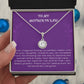 To My Mother In Law - Eternal Hope Necklace!
