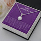 To My Mother In Law - Eternal Hope Necklace!
