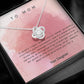 To My Mom from Daughter - Love Knot Necklace!