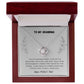 To Grandma - Love Knot Necklace