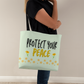 Protect your Peace -  Classic Tote Bag