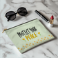 Protect your peace - Zippered Pouch