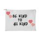Kind to all kind - Zippered Pouch