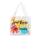 Good things are coming - Classic Tote Bag