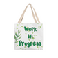 Work in Progress -  Classic Tote Bag