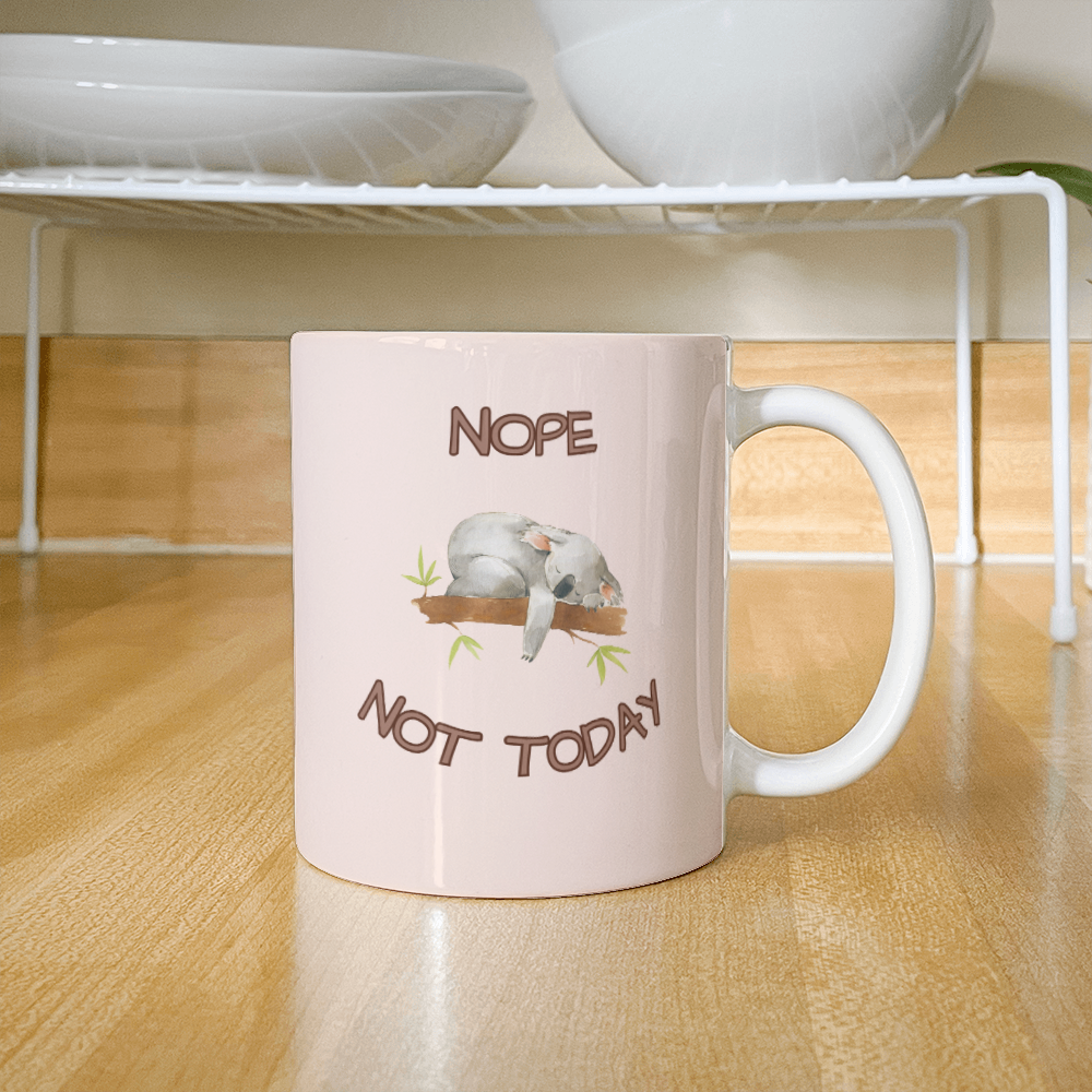 Not today - Ceramic Mug 11 oz