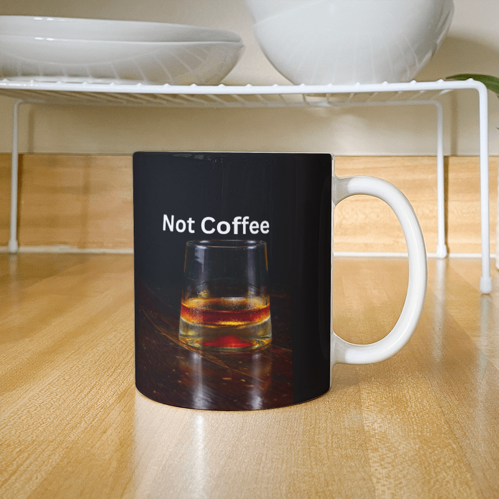 Not Coffee - Ceramic Mug 11 oz