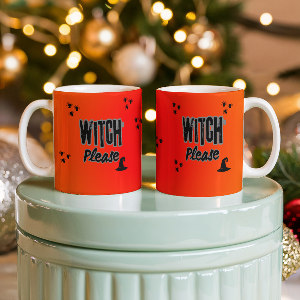Witch please - Ceramic Mug 11 oz