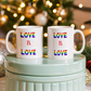Love is love - Ceramic Mug 11 oz