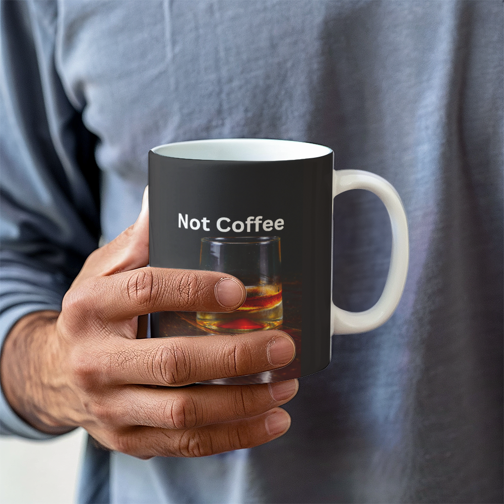 Not Coffee - Ceramic Mug 11 oz