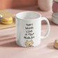 YOU Problem dog - Ceramic Mug 11 oz