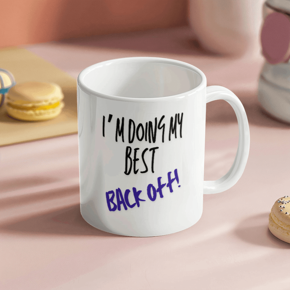 Back off - Ceramic Mug 12 oz