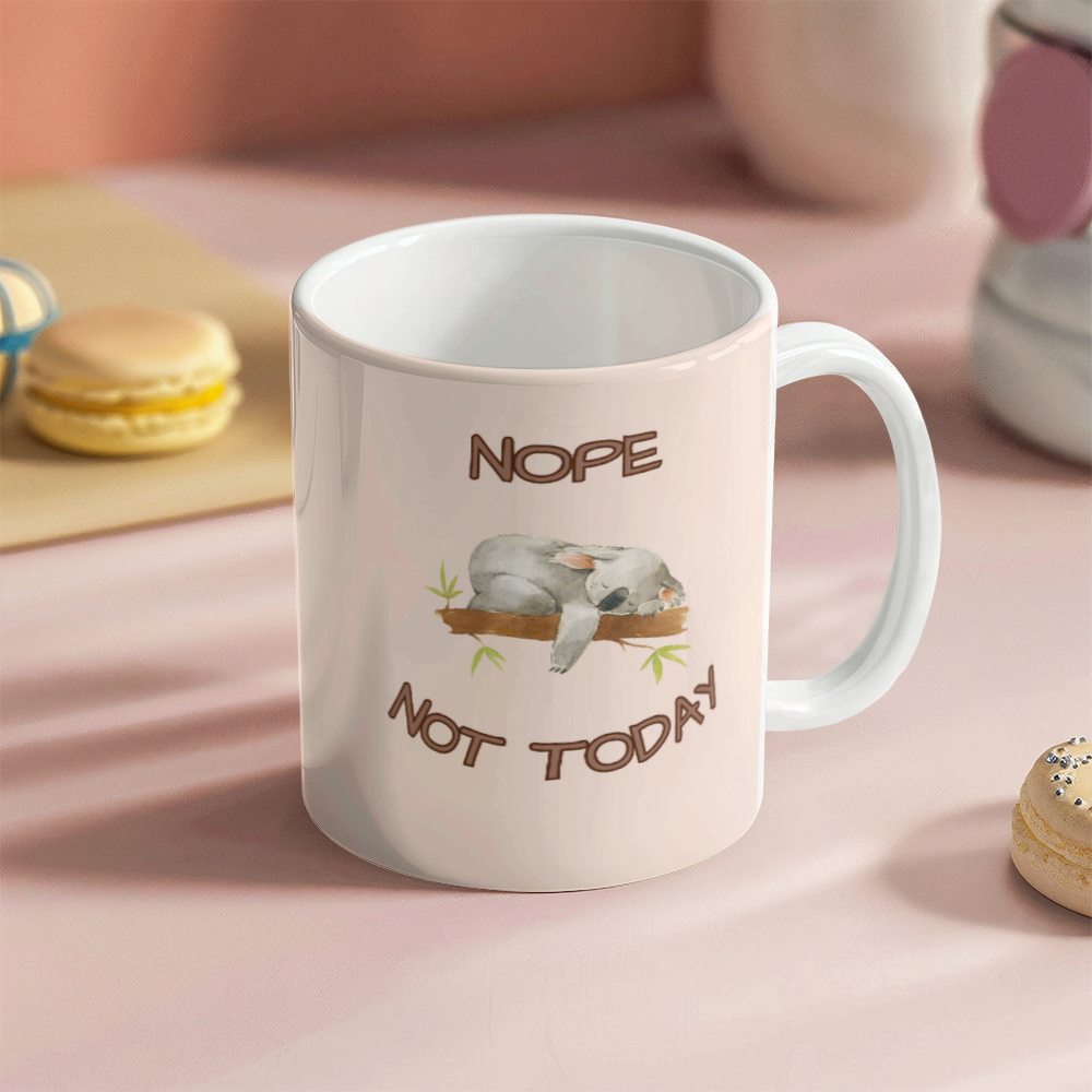 Not today - Ceramic Mug 11 oz