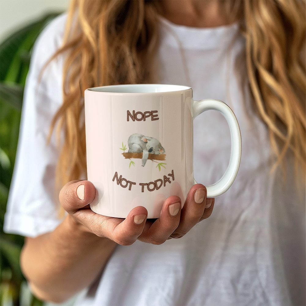 Not today - Ceramic Mug 11 oz