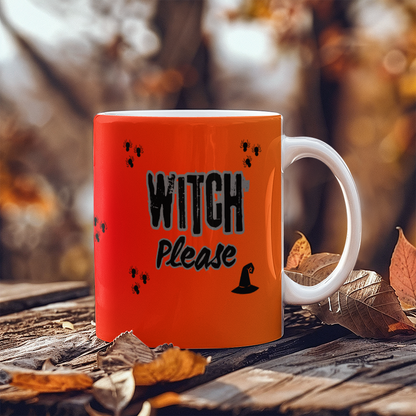 Witch please - Ceramic Mug 11 oz