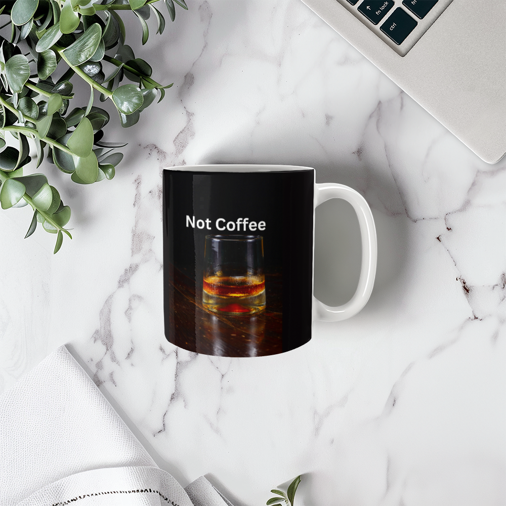 Not Coffee - Ceramic Mug 11 oz