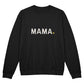 To My Mama - Unisex Crewneck Sweatshirt Toys