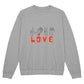 Love sign - Unisex Crewneck Sweatshirt