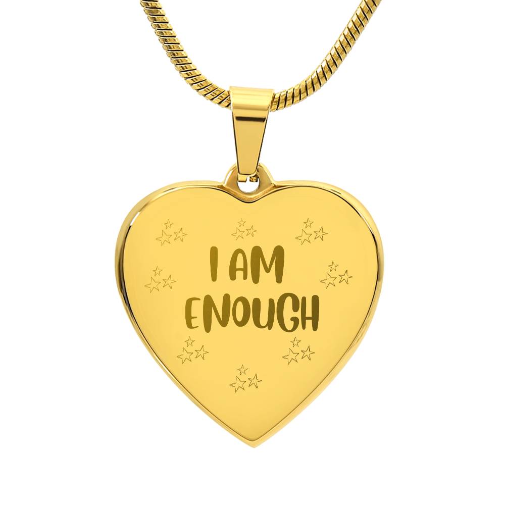 I'm Enough - Engraved Heart Necklace