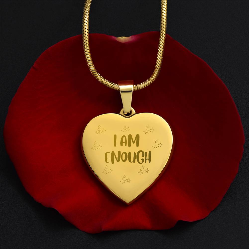 I'm Enough - Engraved Heart Necklace