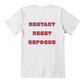 Restart - Reset - Refocus  Unisex T-shirt