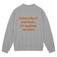 Coffee & Books Unisex Crewneck Sweatshirt
