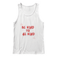 Kind to all kind - Unisex Jersey Tank Top