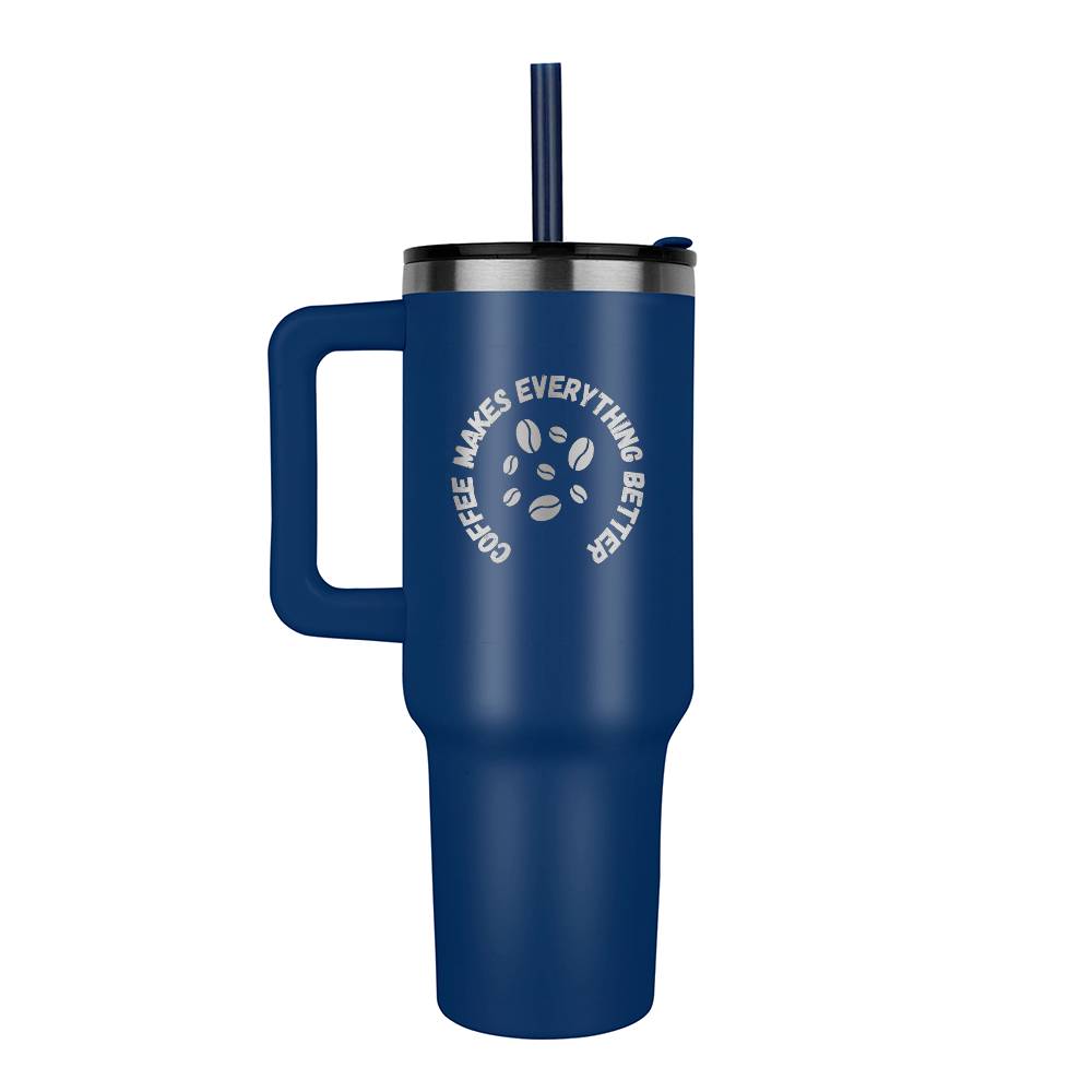 Coffee Makes Everything Better Tumbler