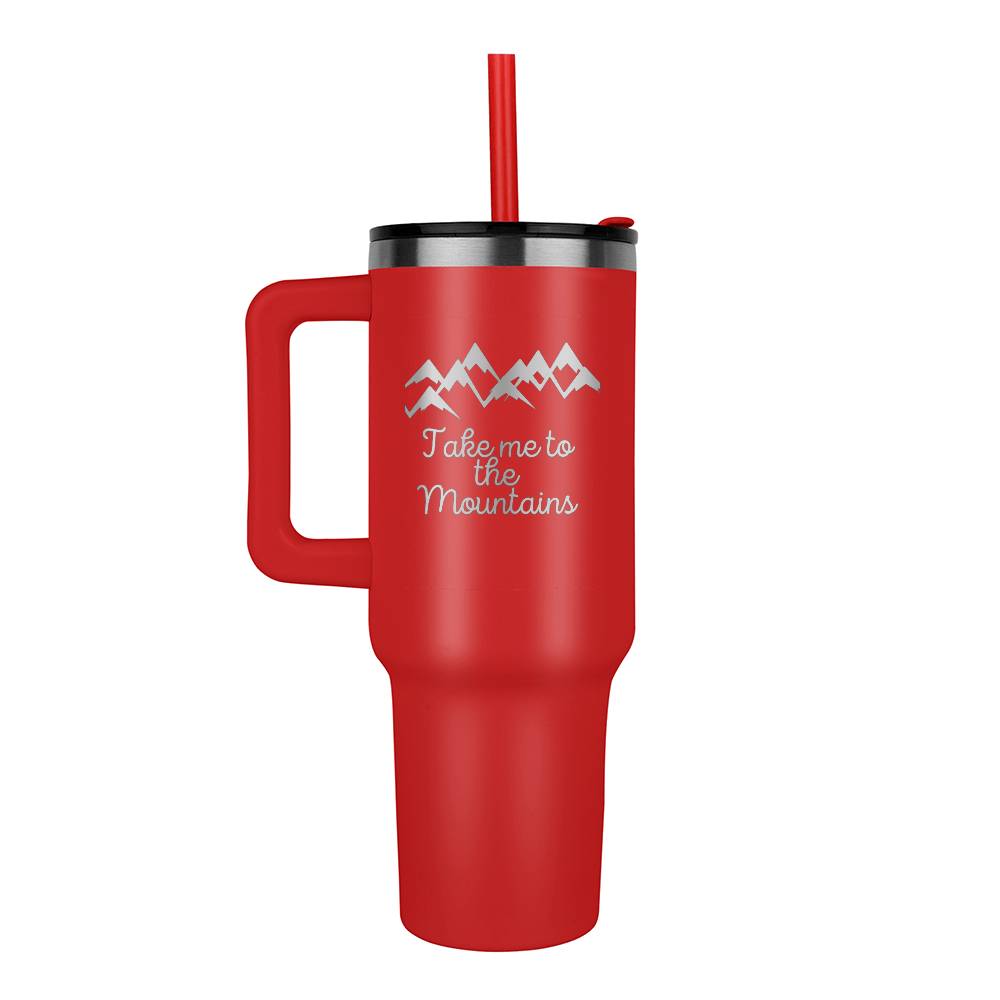 Take me to he Mountains - Laser engraved  40oz Tumbler
