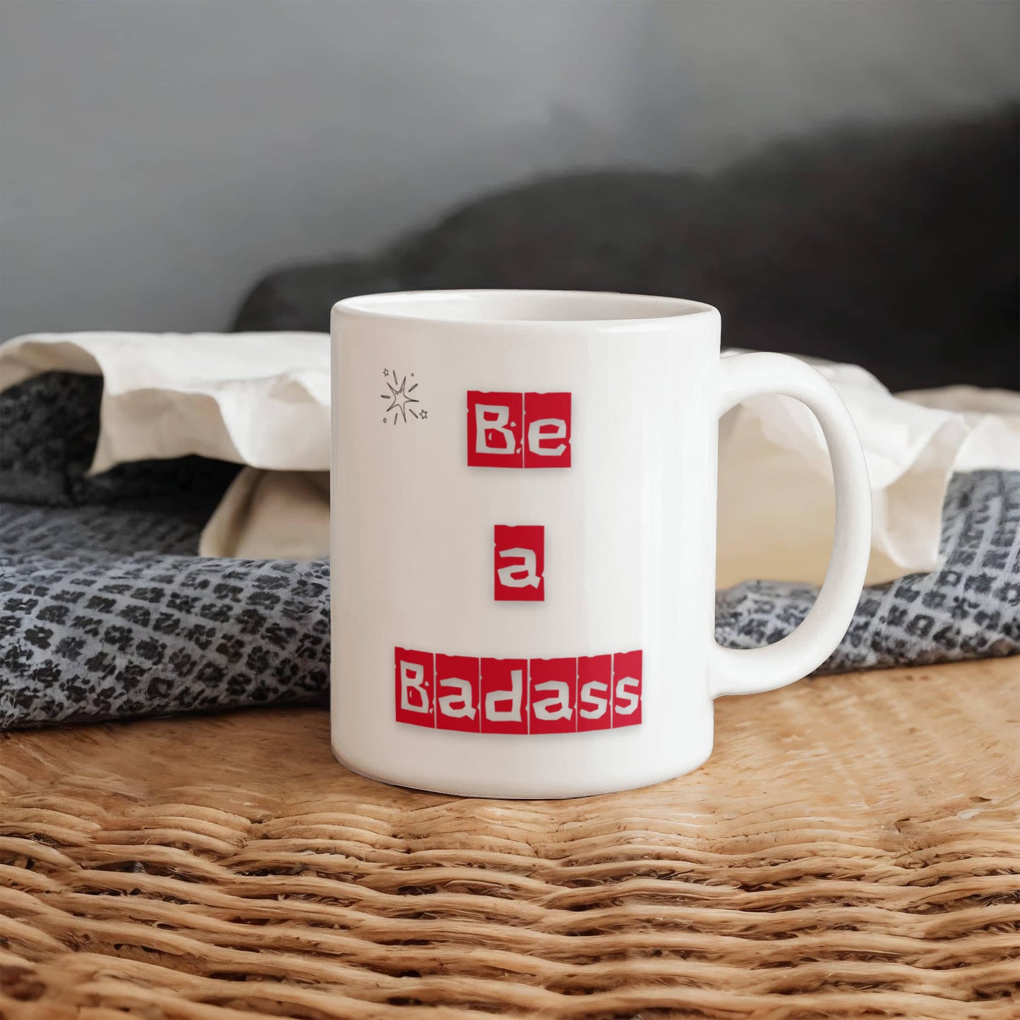 Be a Badass Ceramic Cup