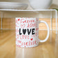Love - Ceramic Mug 11oz and 15 oz
