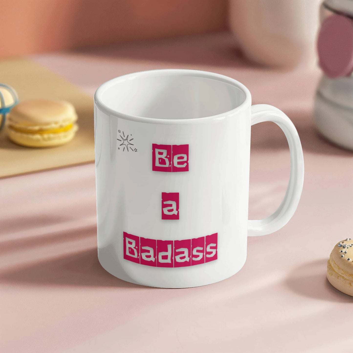 Be a Badass Ceramic Cup