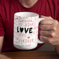 Love - Ceramic Mug 11oz and 15 oz